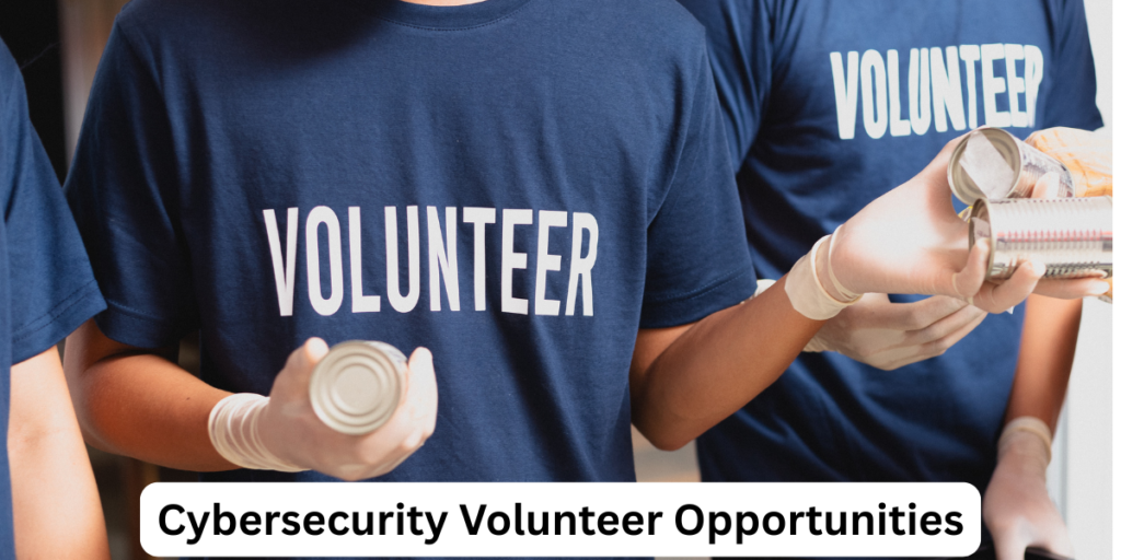 Cybersecurity Volunteer Opportunities