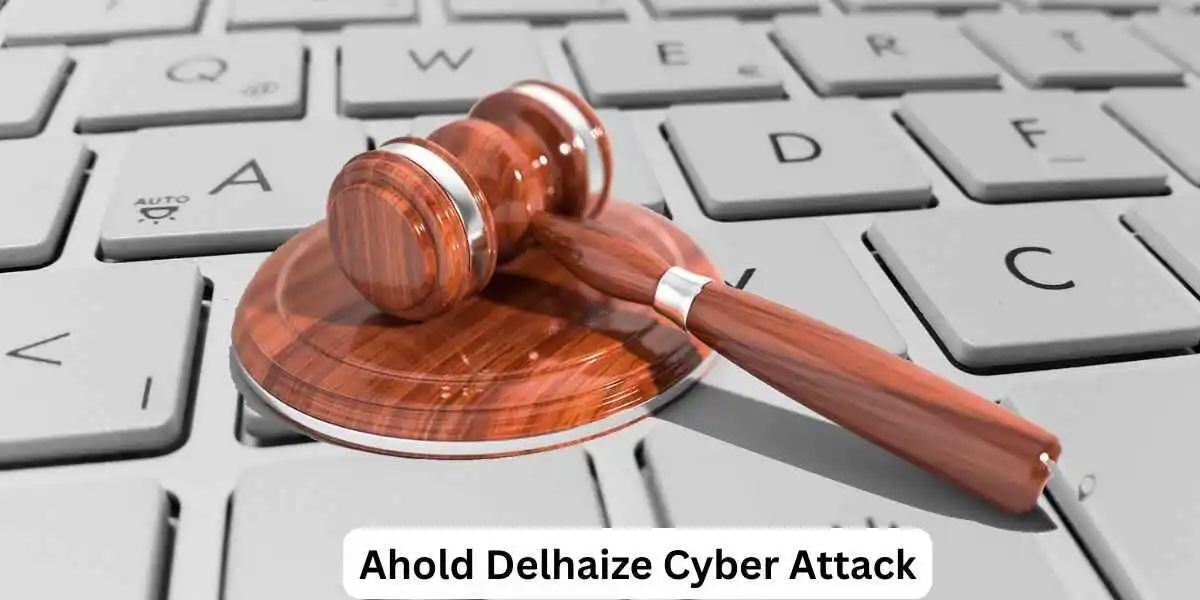 Ahold Delhaize Cyber Attack: How It Happened and What It Means for Retail Security