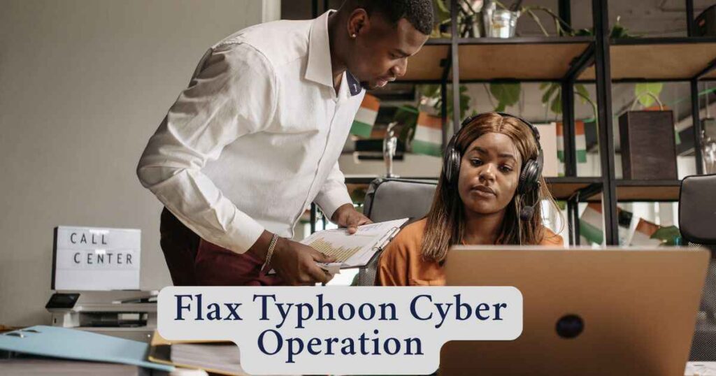 Flax Typhoon Cyber Operation