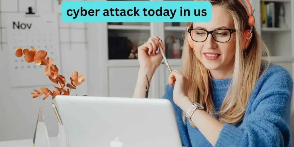 Cyber Attack in the US Today
